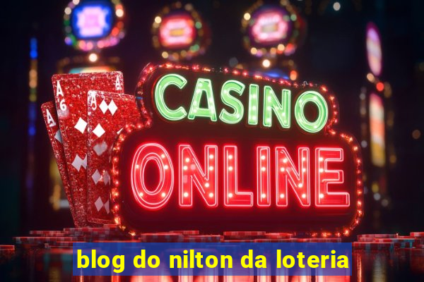 blog do nilton da loteria